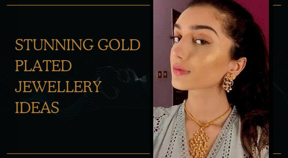 Stunning Gold Plated Jewellery Ideas – shahmarjewels